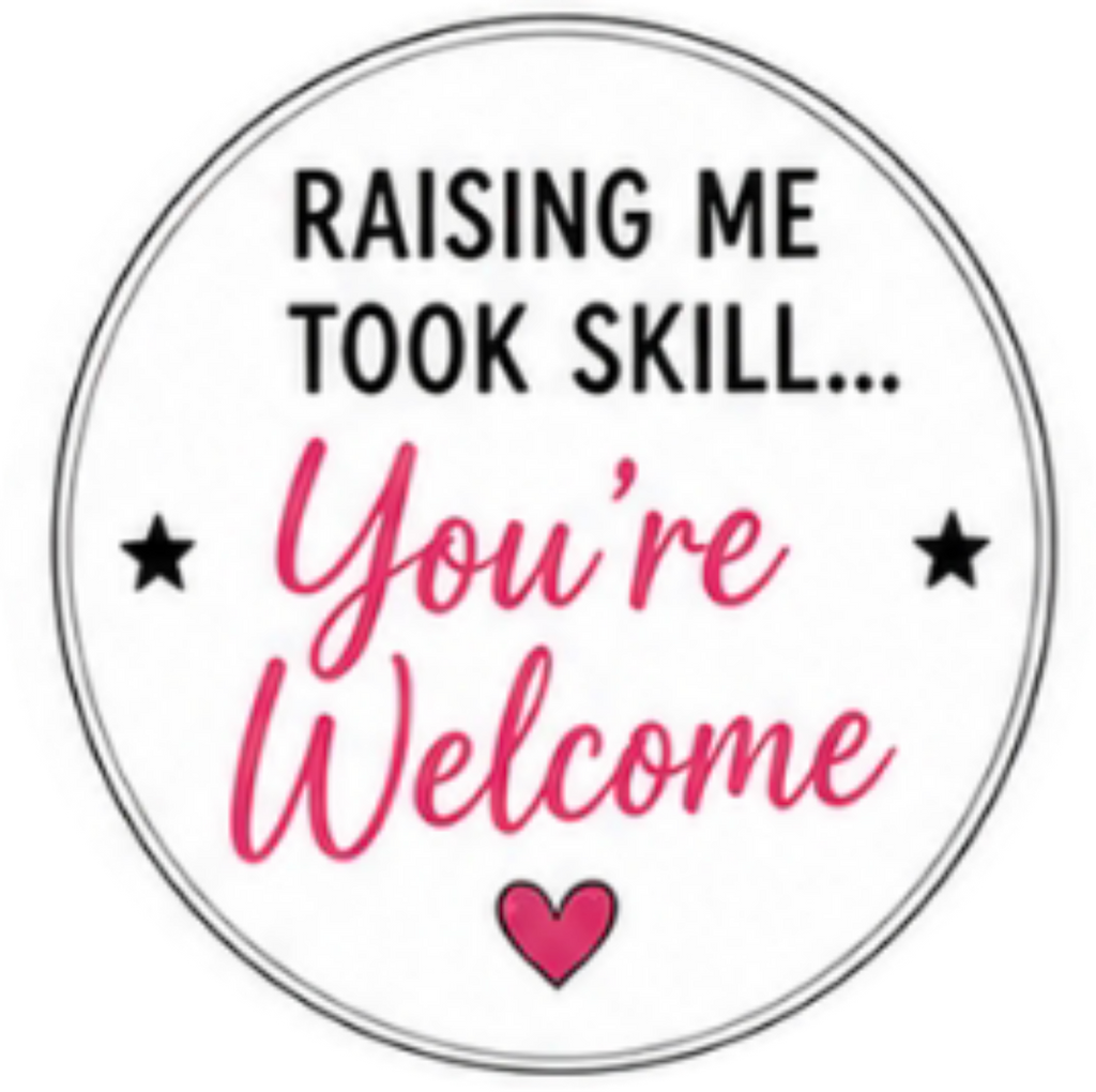 Happy Mothers Day You,'re Welcome Cupcake Topper