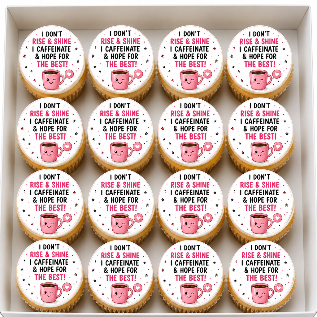 Happy Birthday I don't rise and shine, I caffinate and hope for the best Cupcake Topper