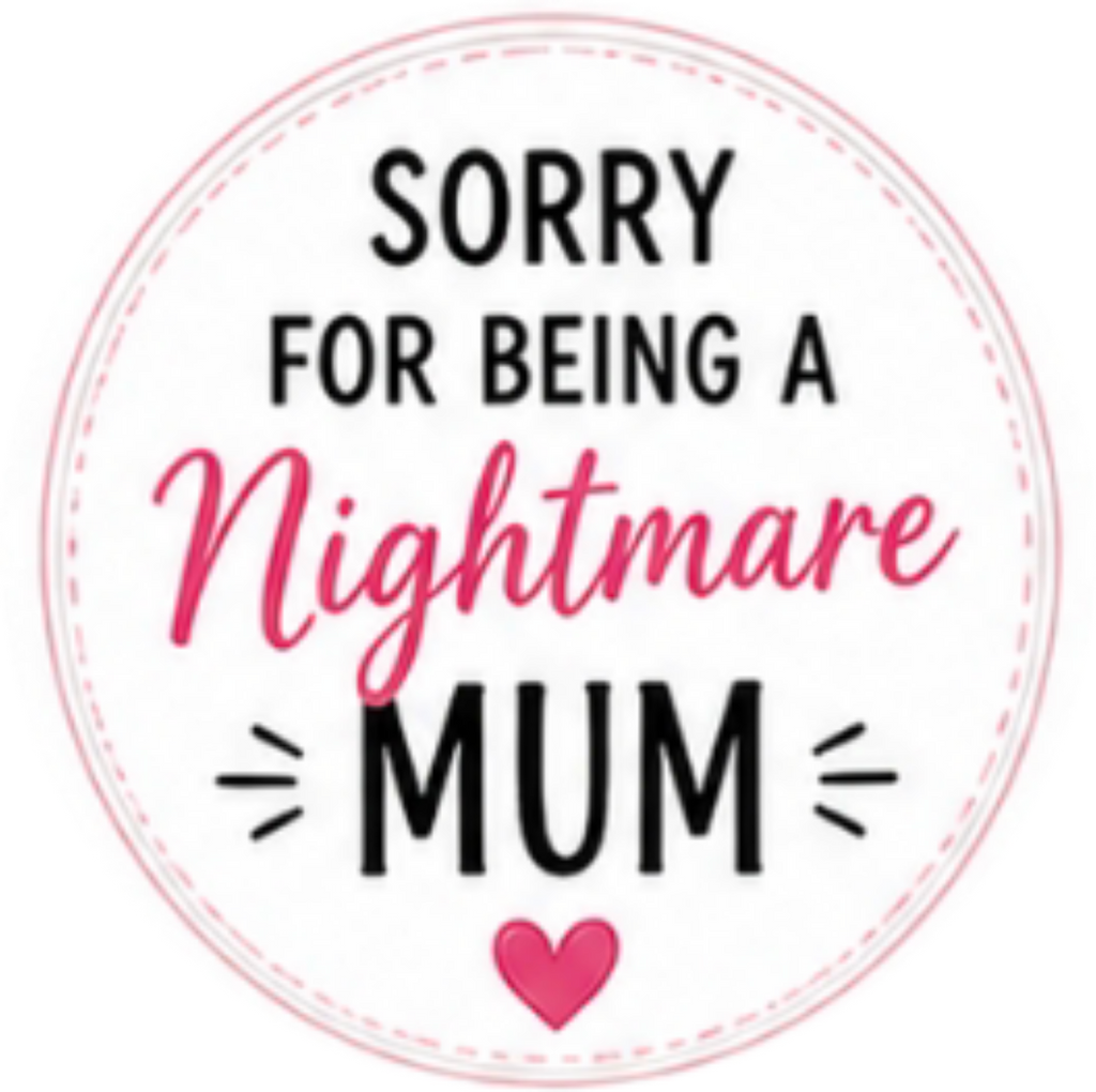 Happy Mothers Day Sorry for Being a Nightmare Cupcake Topper