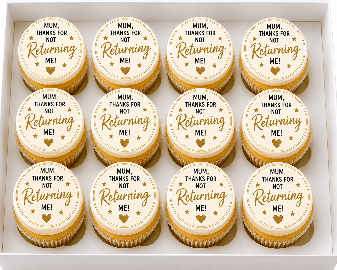 Happy Mothers Day Thanks for Not Returning Me Cupcake Topper