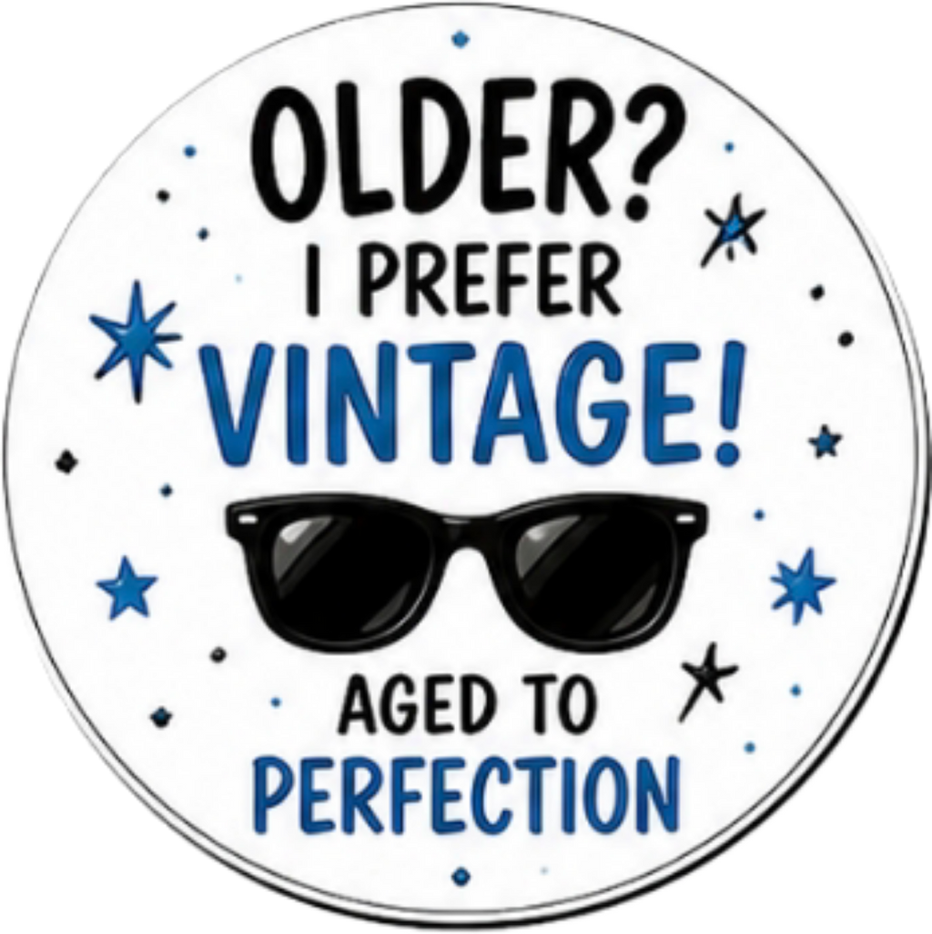 Happy Birthday Older? I Prefer Vintage Cupcake Topper